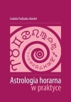 Podręcznik "Astrologia horarna w praktycer" Izabeli Podlaskiej-Konkel