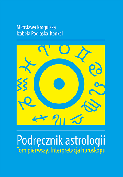 Podręcznik astrologii t. I. Interpretacja horoskopu